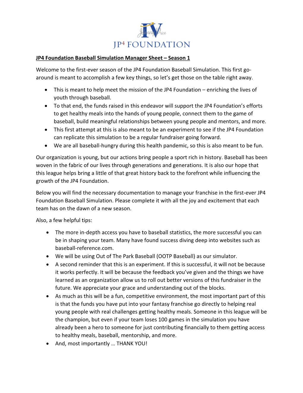 JP4 Foundation Baseball Simulation Manager Sheet – Season 1 Welcome to the First-Ever Season of the JP4 Foundation Baseball Simulation