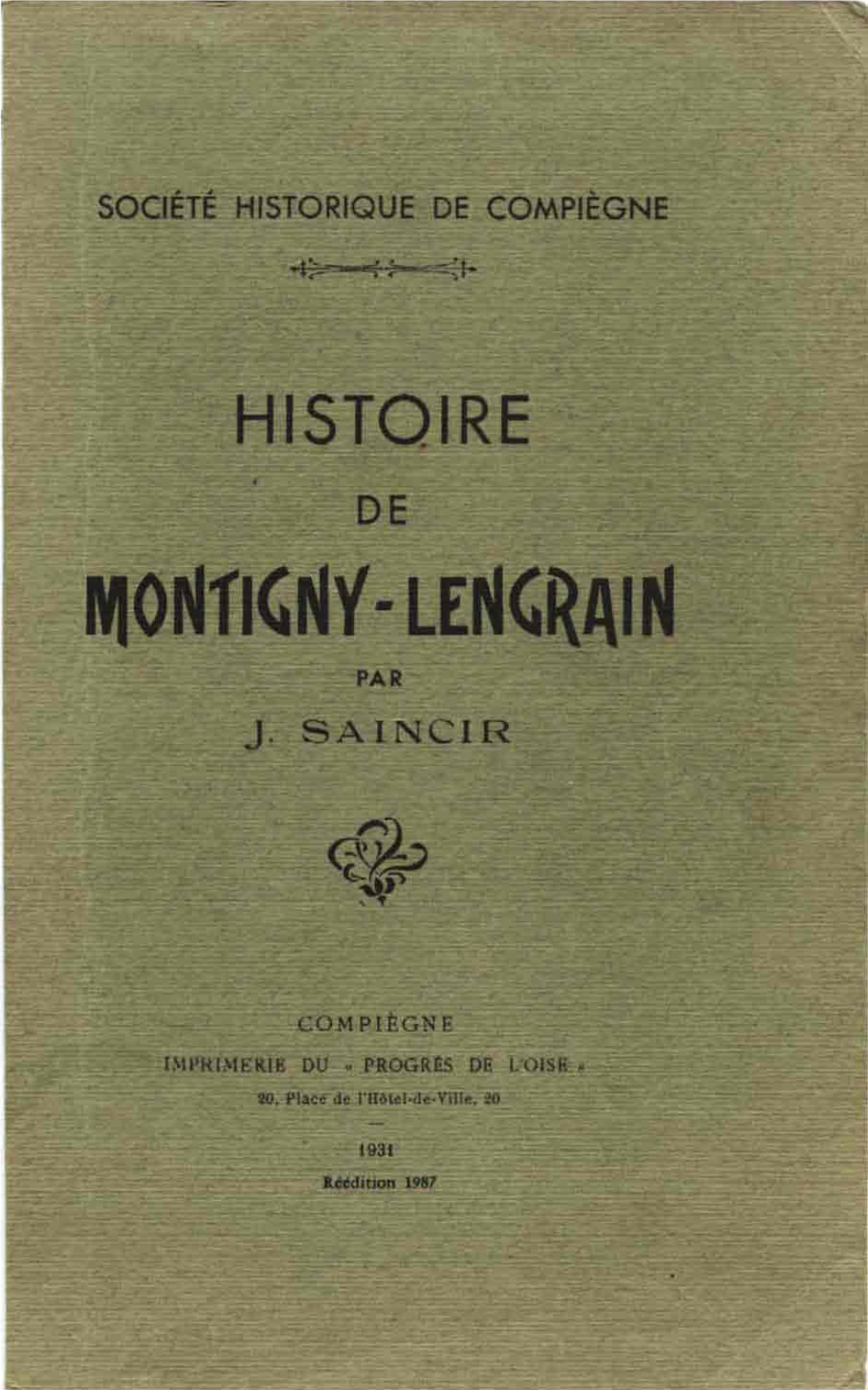 Histoire De Montigny-Lengrain Dans Ses Rapports Avec L'histoire J?,"Énérale Depuis Les Origines Jusqu'à Nos Jours