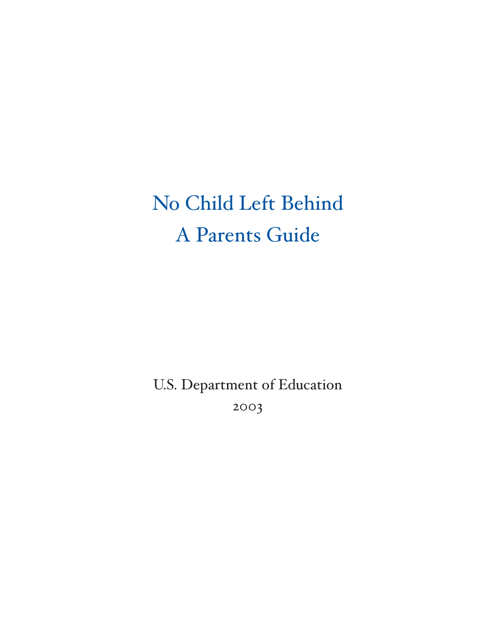 No Child Left Behind: a Parents Guide (PDF)