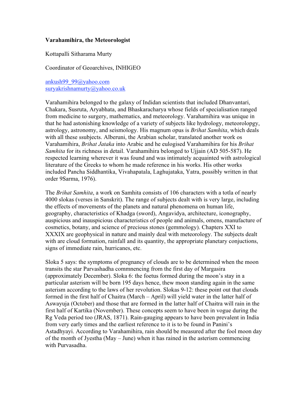 Varahamihira, the Meteorologist Kottapalli Sitharama Murty Coordinator of Geoarchives, INHIGEO Ankush99 99@Yahoo.Com Suryakrishn