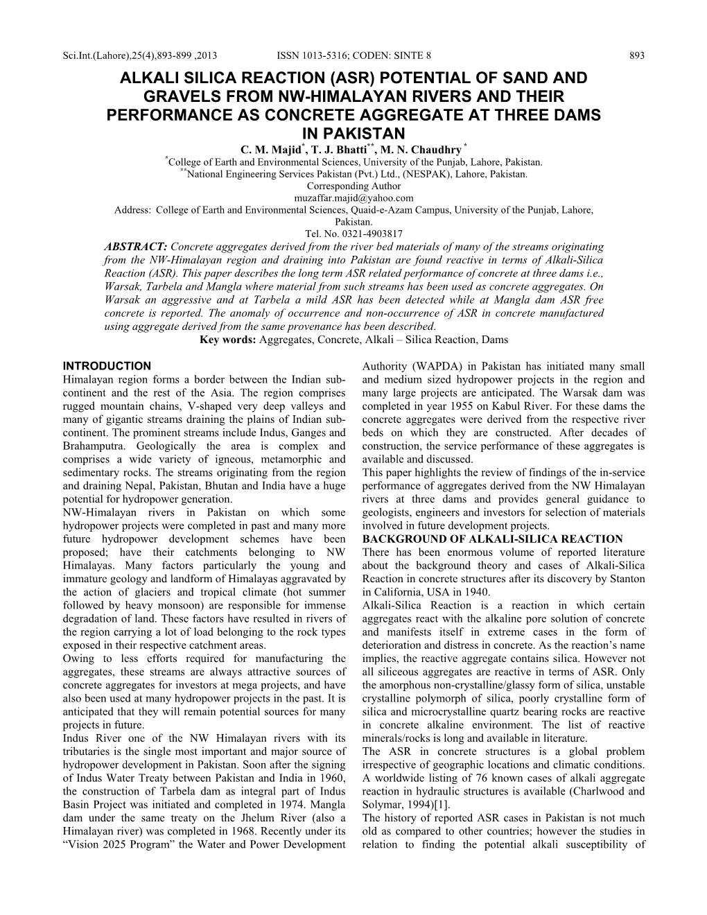 Alkali Silica Reaction (Asr) Potential of Sand and Gravels from Nw-Himalayan Rivers and Their Performance As Concrete Aggregate at Three Dams in Pakistan C