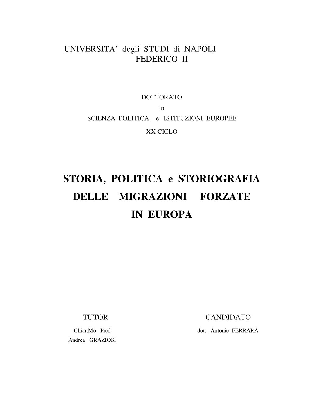 STORIA, POLITICA E STORIOGRAFIA DELLE MIGRAZIONI FORZATE in EUROPA