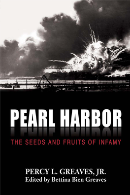 Pearl Harbor: the Seeds and Fruits of Infamy