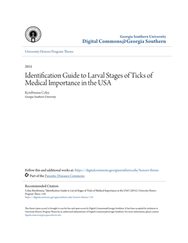 Identification Guide to Larval Stages of Ticks of Medical Importance in the USA Kymbreana Coley Georgia Southern University