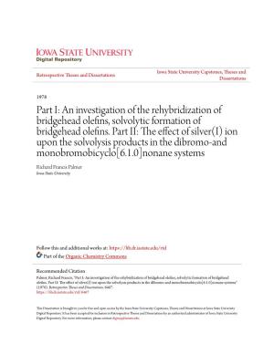 Part I: an Investigation of the Rehybridization of Bridgehead Olefins, Solvolytic Formation of Bridgehead Olefins