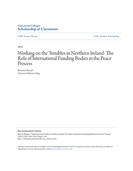 Working on the Troubles in Northern Ireland: the Role of International Funding Bodies in the Peace Process Brianna Masciel Claremont Mckenna College