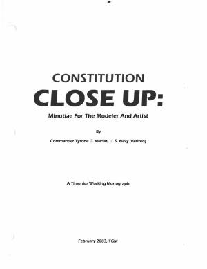 CONSTITUTION CLOSE UP: Minutiae for the Modeler and Artist