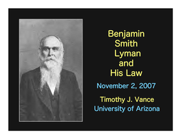 Benjamin Smith Lyman and His Law November 2, 2007