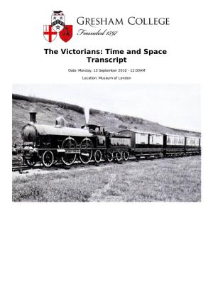 The Victorians: Time and Space Transcript