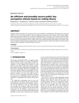 An Efficient and Provably Secure Public Key Encryption Scheme Based on Coding Theory Rongxing Lu1, Xiaodong Lin2, Xiaohui Liang1 and Xuemin (Sherman) Shen1∗