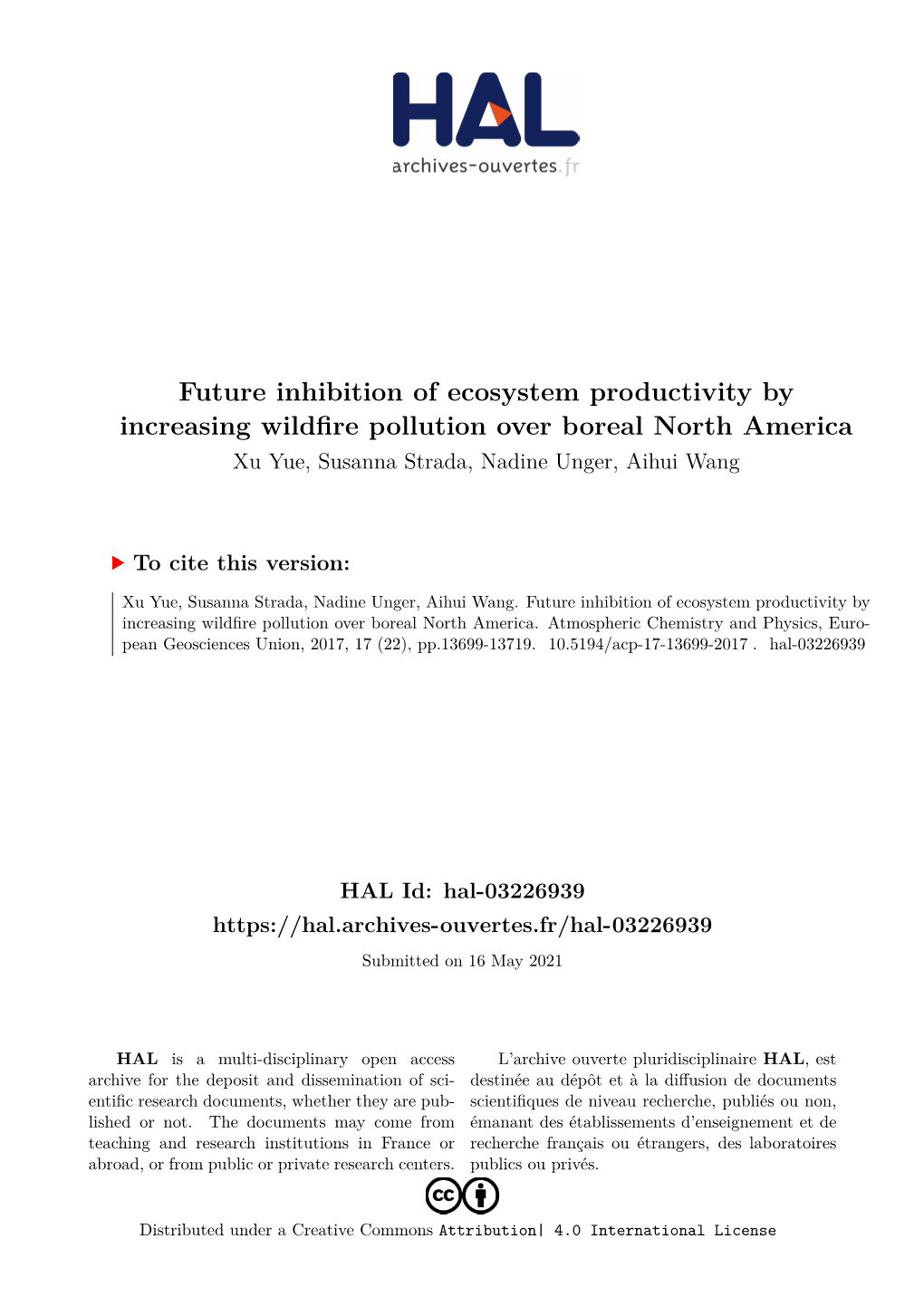 Future Inhibition of Ecosystem Productivity by Increasing Wildfire Pollution Over Boreal North America Xu Yue, Susanna Strada, Nadine Unger, Aihui Wang