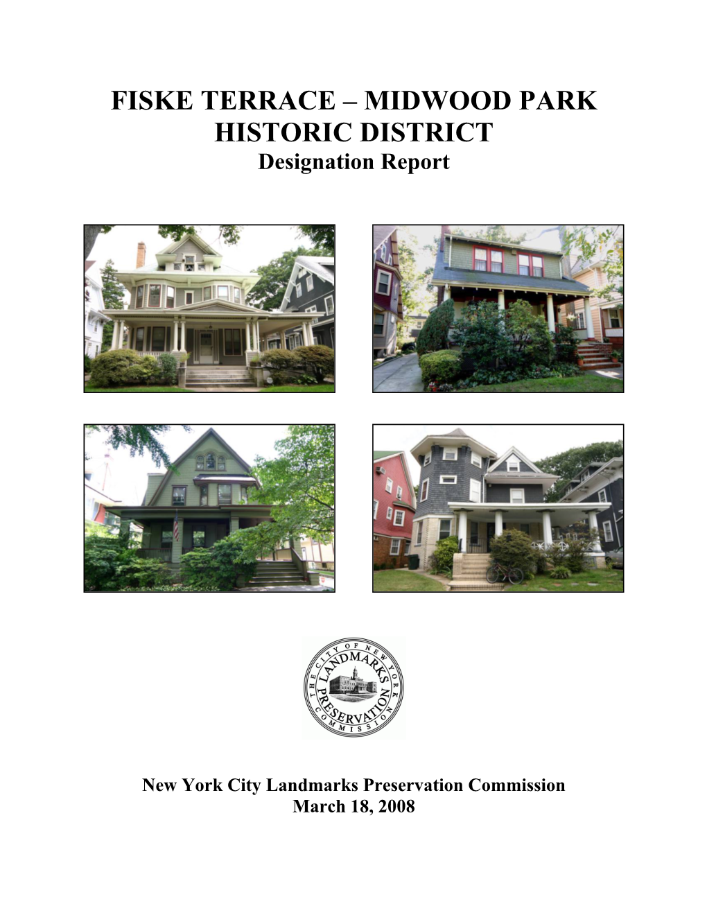 FISKE TERRACE – MIDWOOD PARK HISTORIC DISTRICT Designation Report