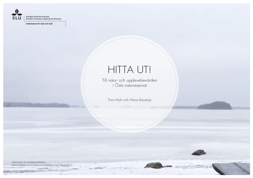 Hitta Ut! Till Natur- Och Upplevelsevärden I Östa Naturreservat English Title: Find Out! to Values and Experiences of Nature in the Östa Nature Reserve