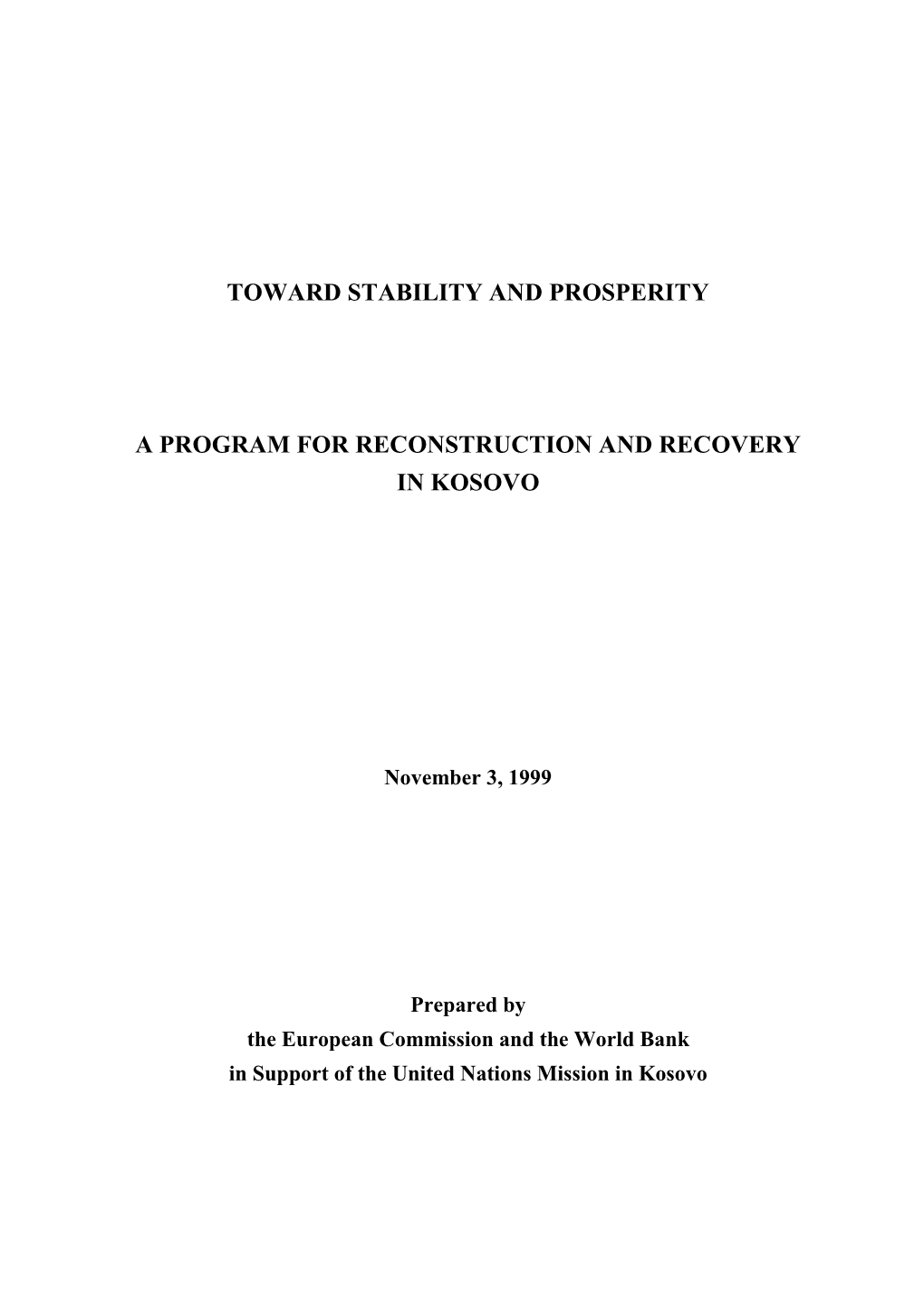 Toward Stability and Prosperity a Program for Reconstruction and Recovery in Kosovo