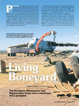 Boneyard Is Where Old Planes Come to of the Air Force’S “Boneyard”: 2,600 Acres of Ari- Die,” Said Col