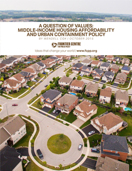 A Question of Values: Middle-Income Housing Affordability and Urban Containment Policy by Wendell Cox | October 2015