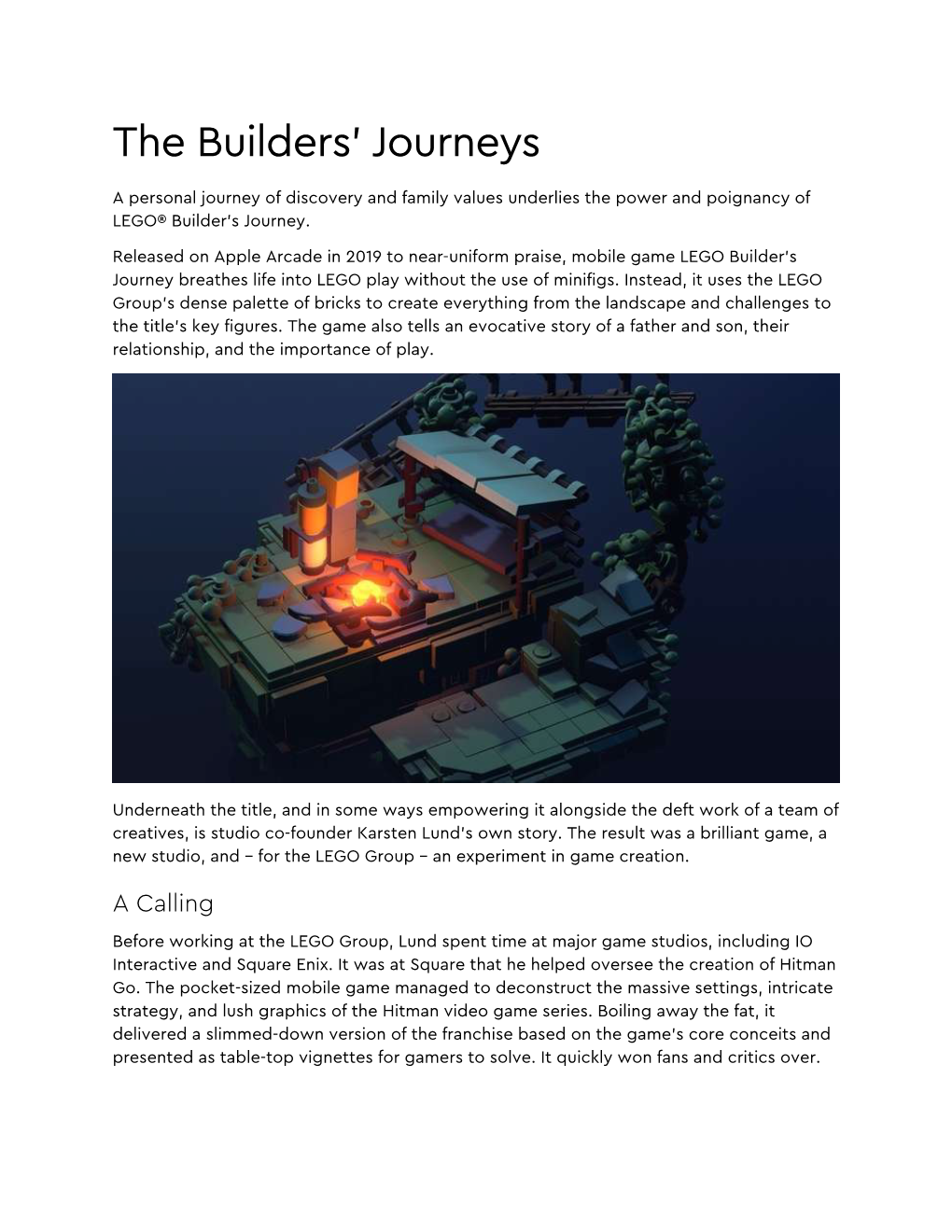 The Builders' Journeys