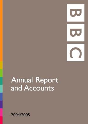 BBC Annual Report and Accounts 2004/2005 1 Chairman’S Statement