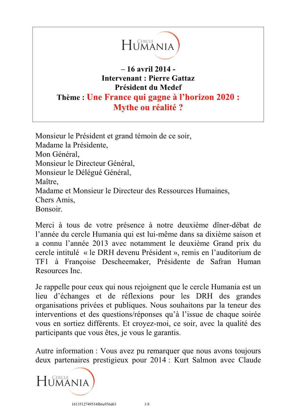 Pierre Gattaz Président Du Medef Thème : Une France Qui Gagne À L’Horizon 2020 : Mythe Ou Réalité ?