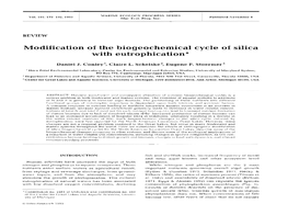 Modification of the Biogeochemical Cycle of Silica with Eutrophication*