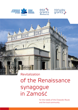 Of the Renaissance Synagogue in Zamość for the Needs of the Chassidic Route and the Local Community 3