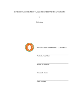 Isotropic Fused Filament Fabrication Additive Manufacturing