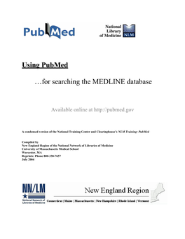 Using Pubmed …For Searching the MEDLINE Database