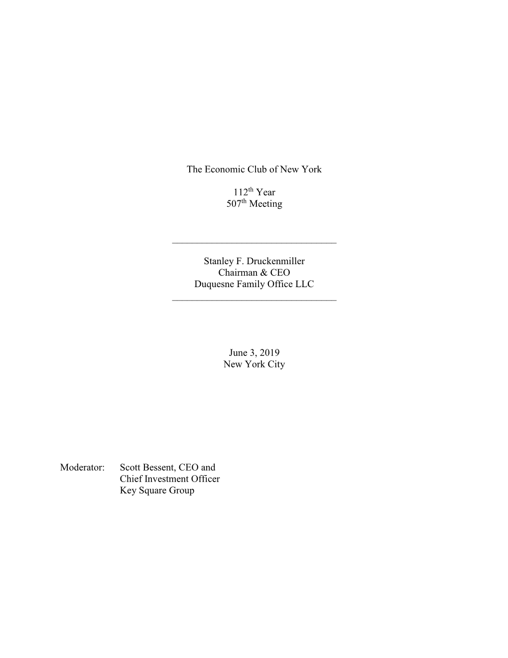 Stanley F. Druckenmiller Chairman & CEO Duquesne Family Office LLC ______