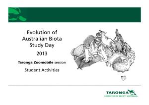 Evolution of Australian Biota Study Day 2013