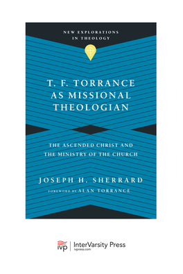 T. F. Torrance As Missional Theologian by Joseph H