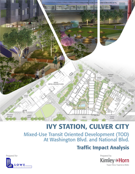 IVY STATION, CULVER CITY Mixed-Use Transit Oriented Development (TOD) at Washington Blvd