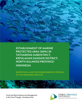 Establishment of Marine Protected Area (Mpa) in Tatoareng Subdistrict, Kepulauan Sangihe District, North Sulawesi Province- Indonesia