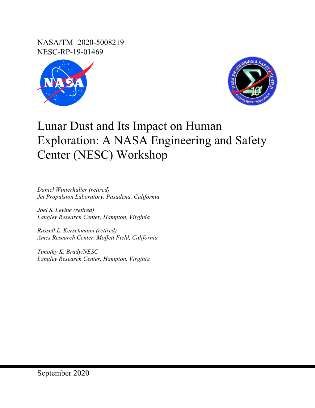 Lunar Dust and Its Impact on Human Exploration: a NASA Engineering and Safety Center (NESC) Workshop