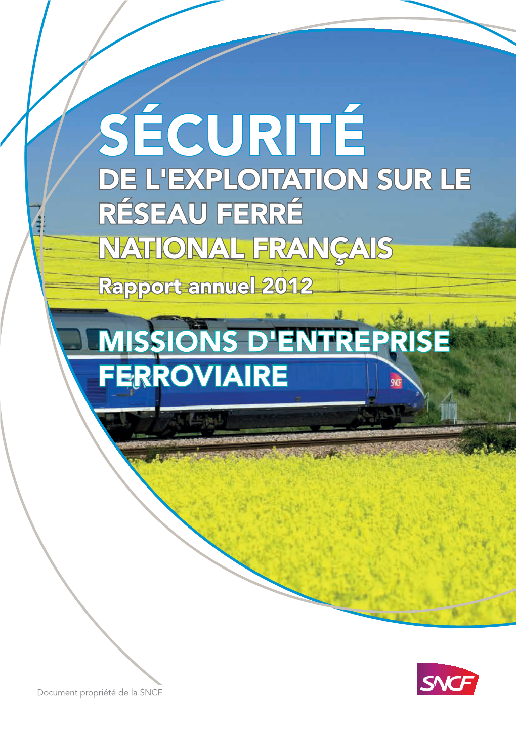 SÉCURITÉ De L'exploitation Sur Le Réseau Ferré National Français Rapport Annuel 2012