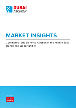 MARKET INSIGHTS Commercial and Defence Aviation in the Middle East: Trends and Opportunities