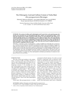 The Chlorogenic Acid and Caffeine Content of Yerba Maté (Ilex Paraguariensis) Beverages Deborah H