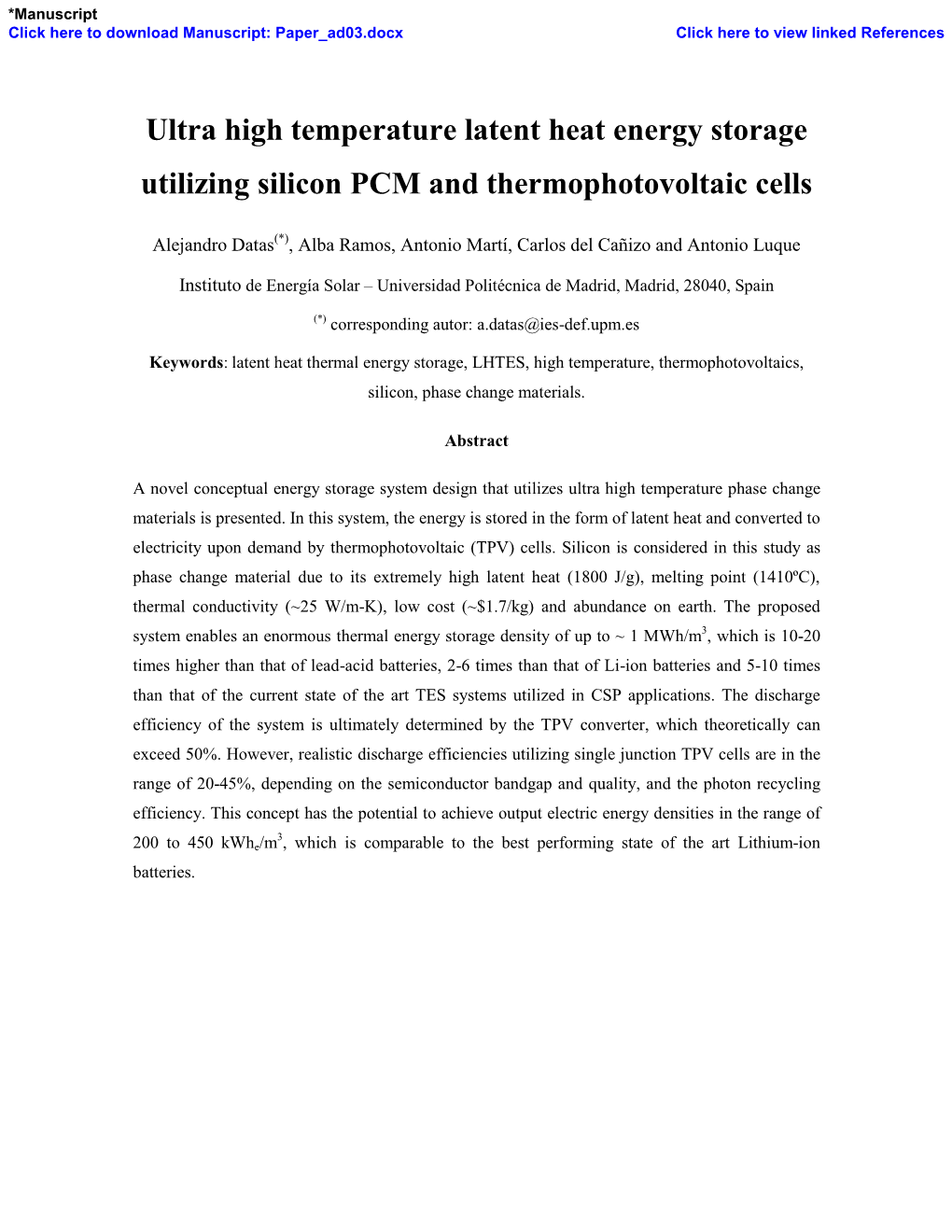 Ultra High Temperature Latent Heat Energy Storage Utilizing Silicon PCM and Thermophotovoltaic Cells