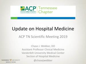 Update on Hospital Medicine ACP TN Scientific Meeting 2019