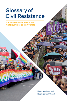 GLOSSARY of CIVIL RESISTANCE Glossary of Civil Resistance