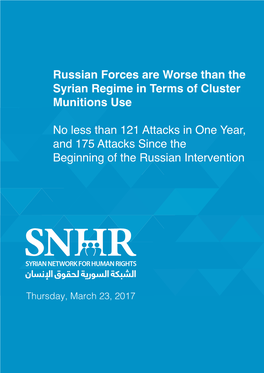 Russian Forces Are Worse Than the Syrian Regime in Terms of Cluster Munitions Use