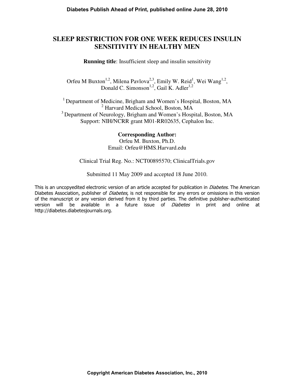 Sleep Restriction for One Week Reduces Insulin Sensitivity in Healthy Men