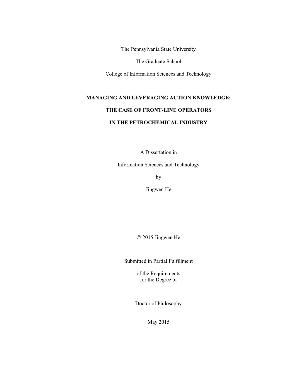 The Pennsylvania State University the Graduate School College of Information Sciences and Technology MANAGING and LEVERAGING