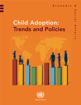 Child Adoption: Trendspoliciesand Child Adoption: Trends and Policies