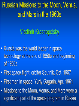 Russian Missions to the Moon, Venus, and Mars in the 1960S