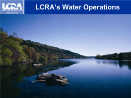 LCRA Water Rights • Pending Water Rights/Amendments • Water Supply Resource Plan