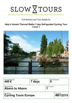 Cycling Tours Europe #B1/2215 Italy's Veneto Thermal Baths 7-Day Self-Guided Cycling Tour Level 1