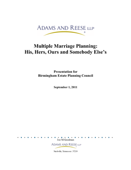 Multiple Marriage Planning: His, Hers, Ours and Somebody Else’S