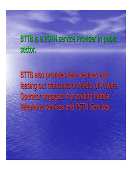 BTTBBTTB Isis Aa PSTNPSTN Serviceservice Providerprovider Inin Publicpublic Sector.Sector