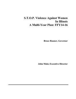 S.T.O.P. Violence Against Women in Illinois a Multi-Year Plan: FFY14-16