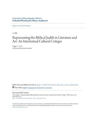 Representing the Biblical Judith in Literature and Art: an Intertextual Cultural Critique Peggy L